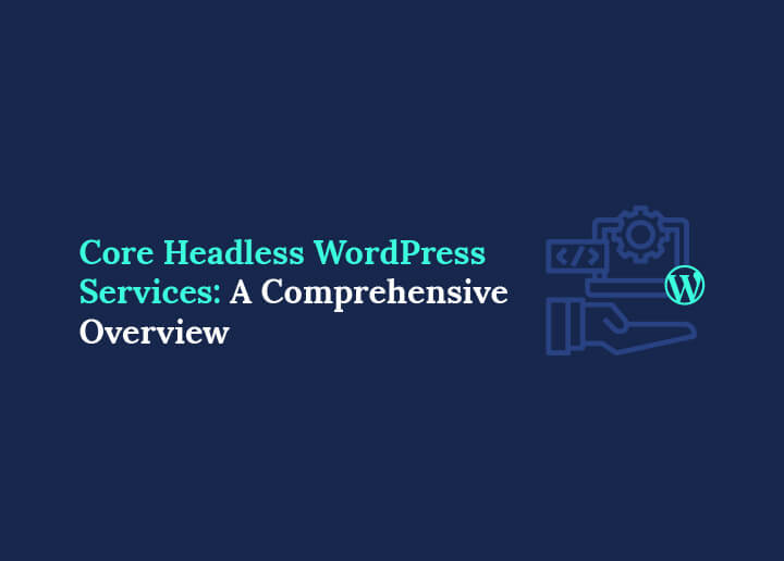 core-headless-wordpress-services