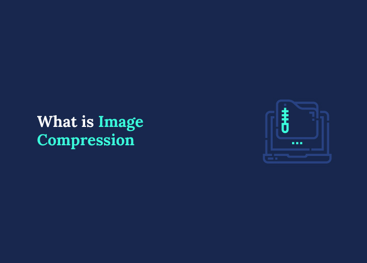 What is Image Compression