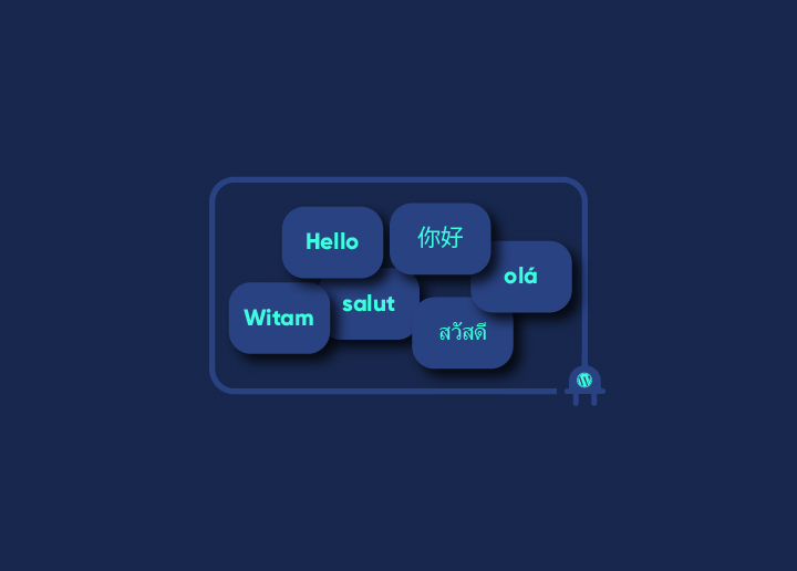 Benefits Of Using A Multi-lingual WordPress Plugin