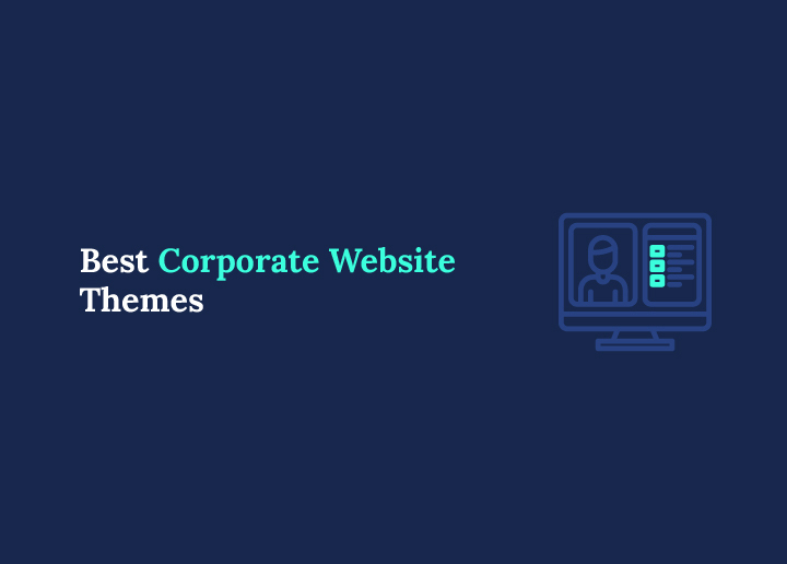 Best Corporate Website Themes for Modern Businesses