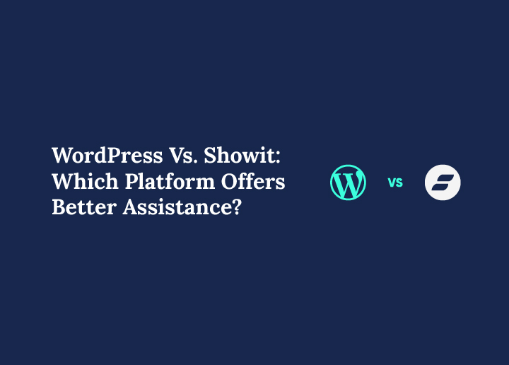 wordpress-vs-showit-which-platform-offers-better-assistance