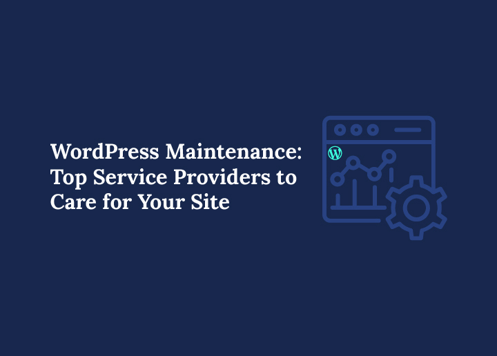 WordPress-maintenance-top-service-providers-to-care-for-your-site