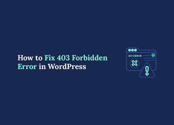How To Fix 403 Forbidden Error in WordPress