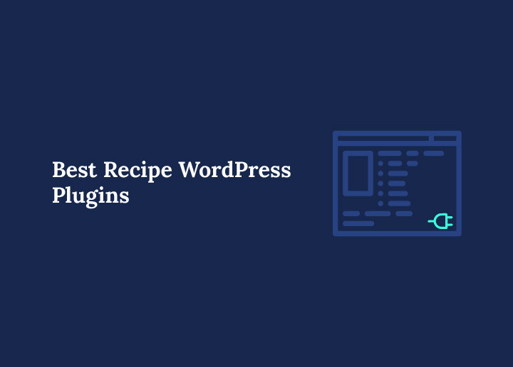 Best Recipe WordPress Plugins