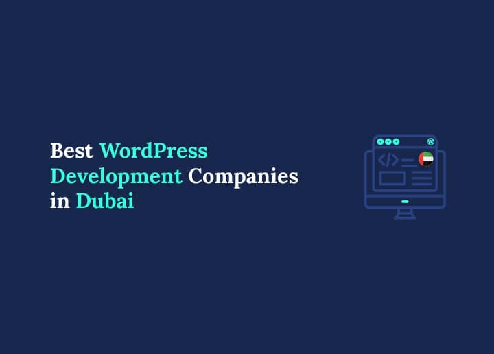 Best WordPress Development Companies in Dubai