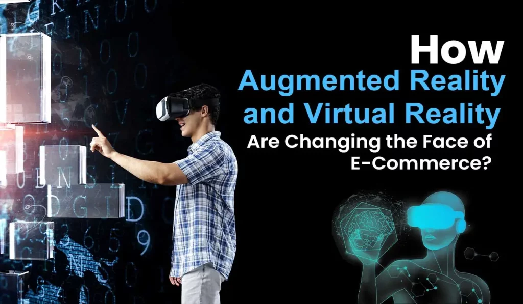 how-augmented-reality-and-virtual-reality-are-changing-the-face-of-e-commerce - Seahawk AR-VR-e-commerce-trends