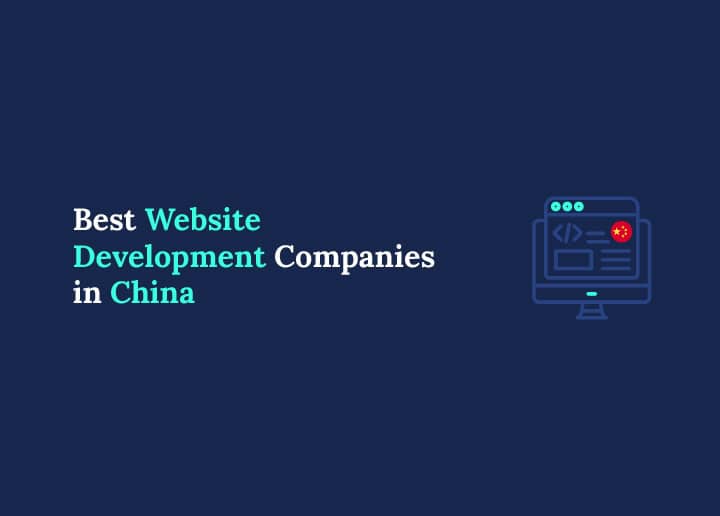 Best Website Development Companies in China