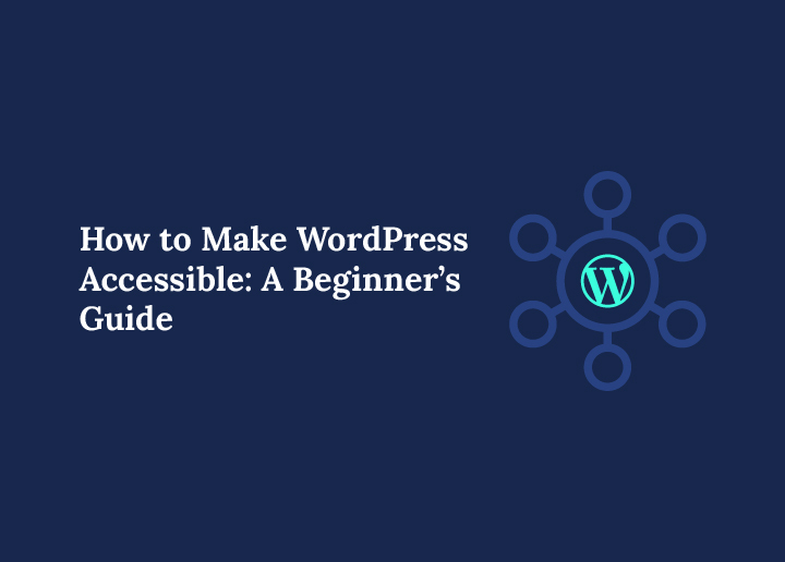 How to Make WordPress Accessible
