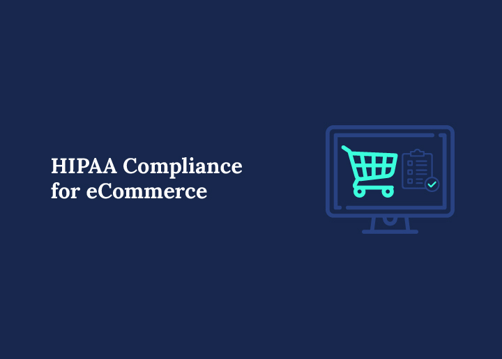 HIPAA Compliance for eCommerce