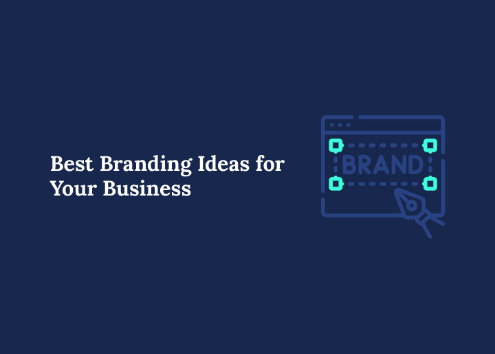 Best Branding Ideas for Your Business in 2025