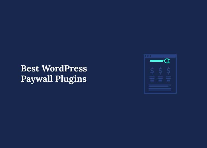 Best WordPress Paywall Plugins