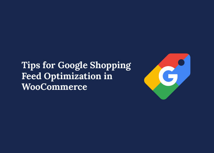 Google Shopping Feed Optimization in WooCommerce