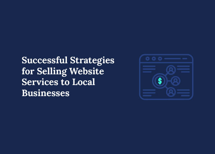 Strategies for Selling Website Services to Local Businesses