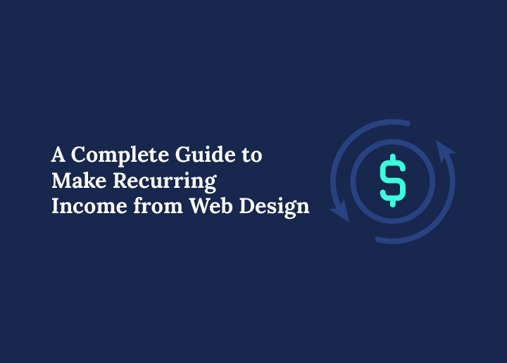 A-complete-guide-to-make-recurring-income-from-web-design