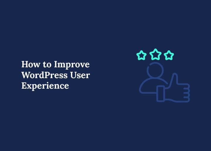 How to Improve WordPress User Experience