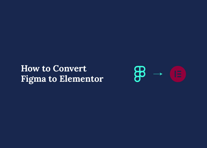how-to-convert-figma-to-elementor