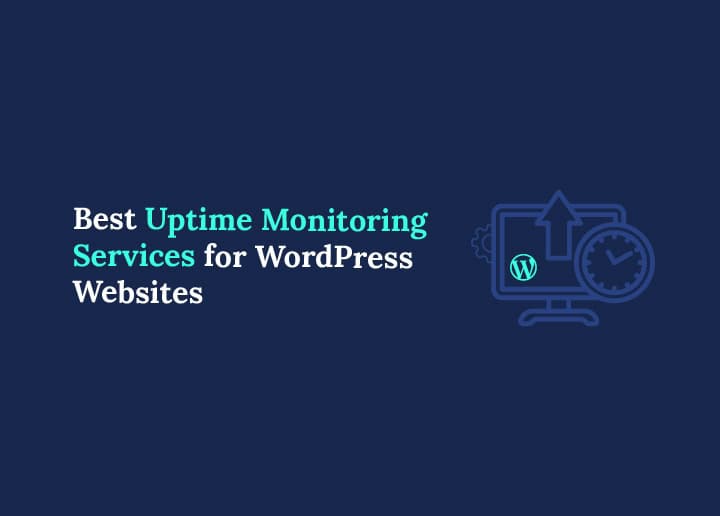 Best Uptime Monitoring Services for WordPress Websites
