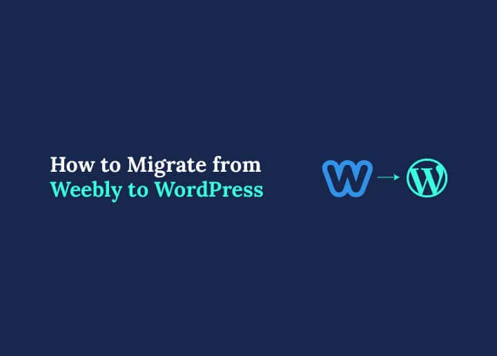 Migrate from Weebly to WordPress