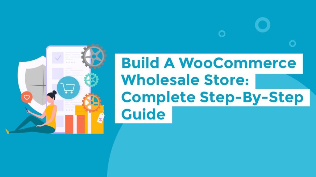 Building WooCommerce Wholesale Website