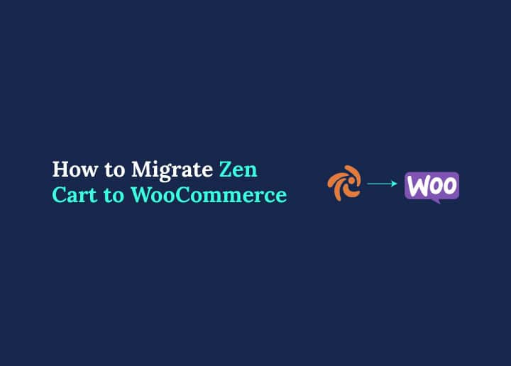 How to Migrate Zen Cart to WooCommerce