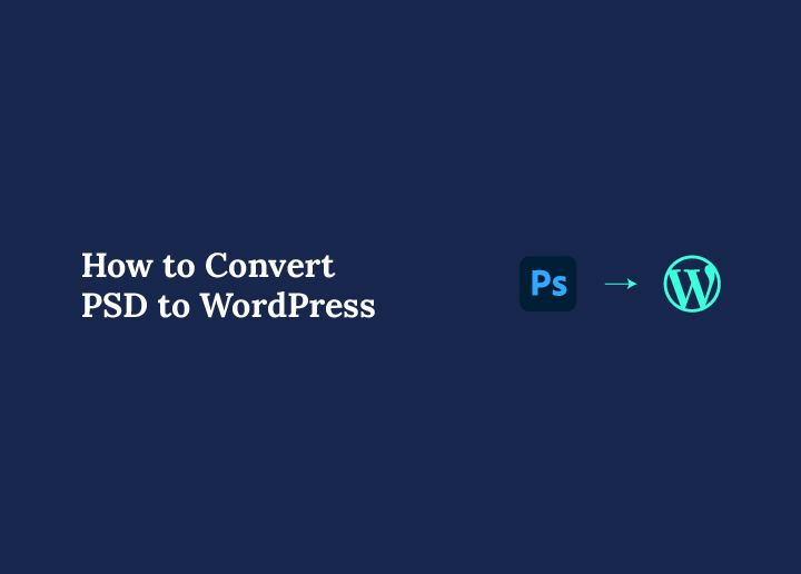 how-to-convert-psd-wordpress