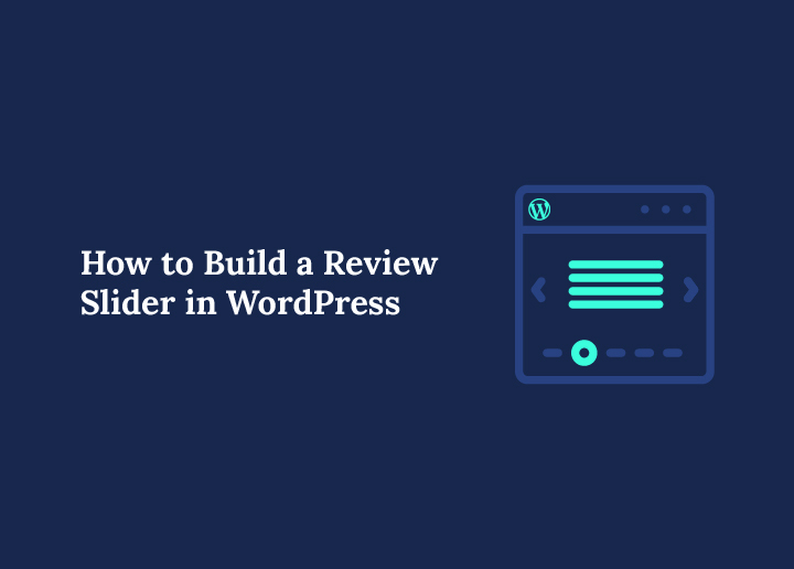 Build Review Slider in WordPress