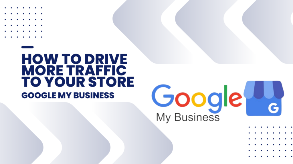 drive traffic using Google Business Profile Features