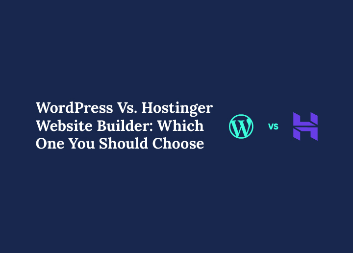 website-vs-hostinger-website-builder-which-one-you-should-choose