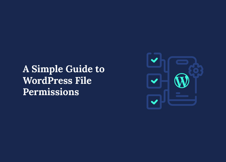 A Simple Guide to WordPress File Permissions