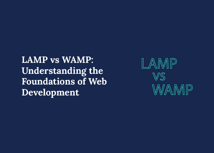 LAMP-vs-WAMP-Understanding-the-foundations-of-web-development