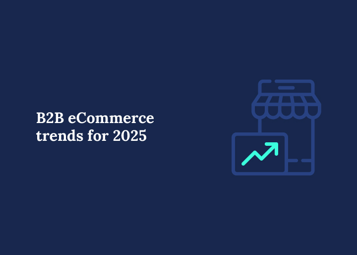 b2b-ecommerce-trends