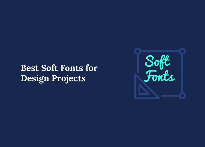 best soft fonts