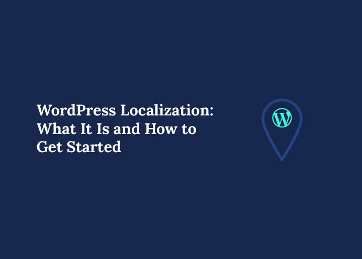 wordpress-localization-what-it-is-and-how-to-get-started
