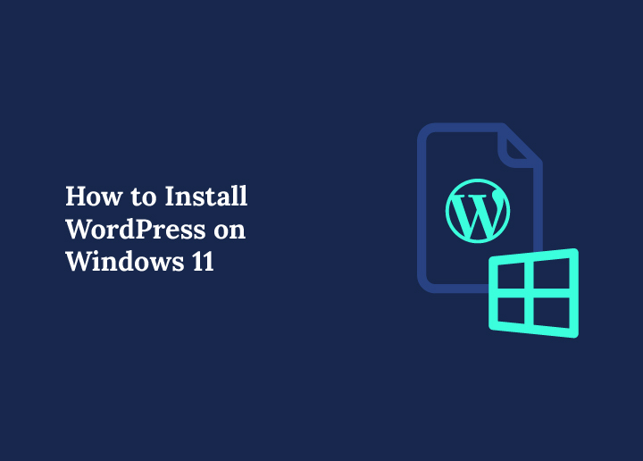 Install WordPress on Windows 11