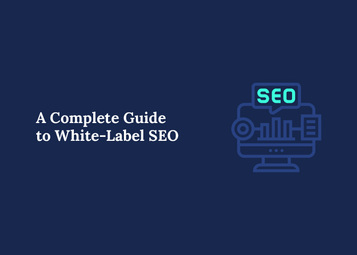 a-complete-guide-to-white-label-seo