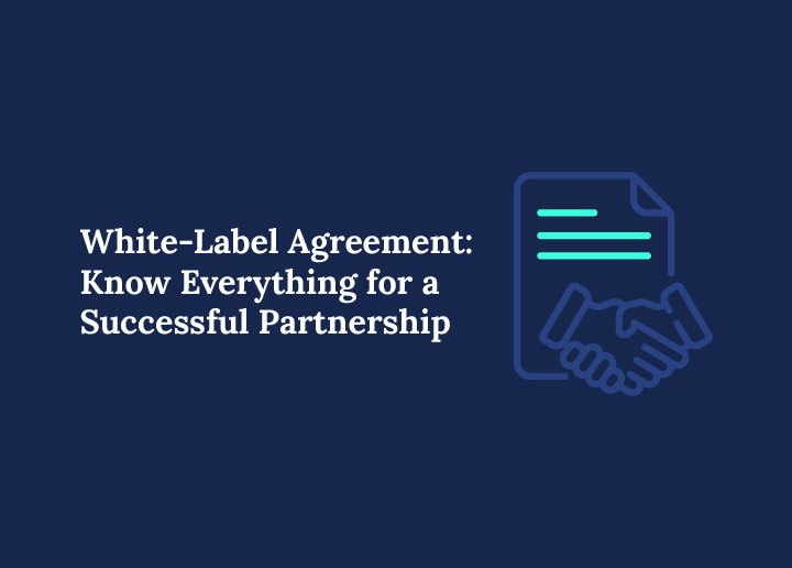 white-label-agreement-know-everything-for-a-successful-partnership