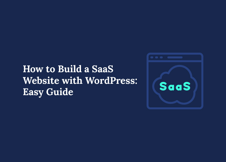 Build a SaaS Website with WordPress