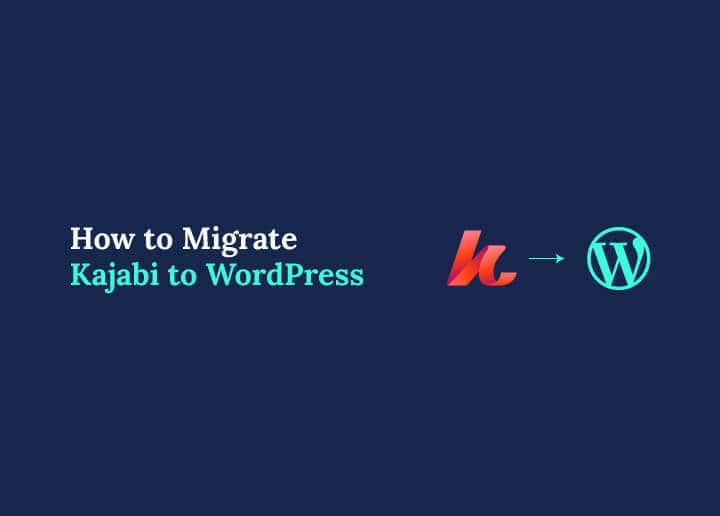 Migrate Kajabi to WordPress