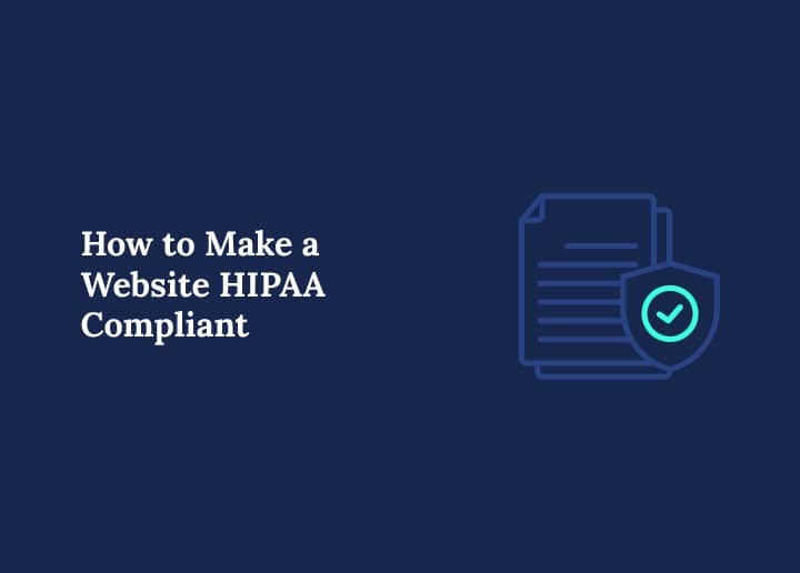 How to Make a HIPAA Compliant Website with WordPress