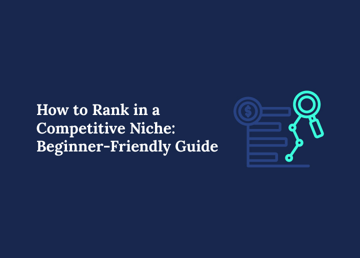How to Rank in a Competitive Niche