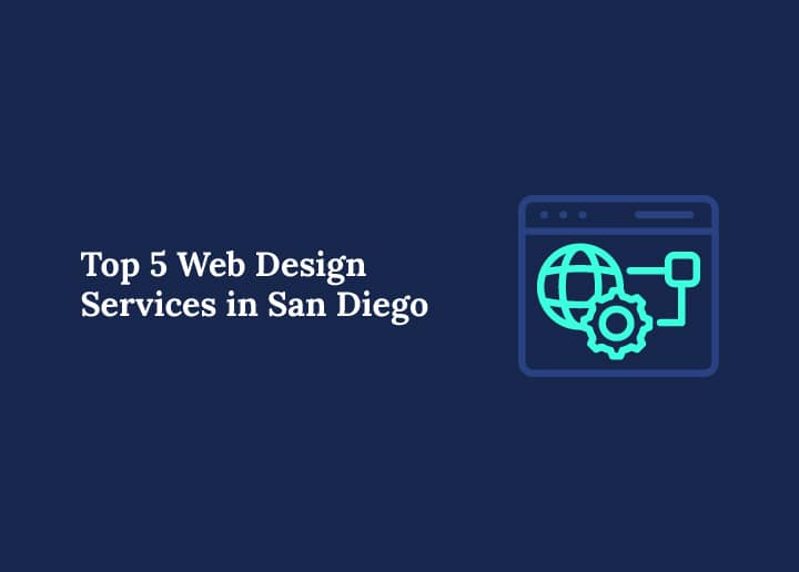 Top 5 Web Design Services in San Diego for 2025