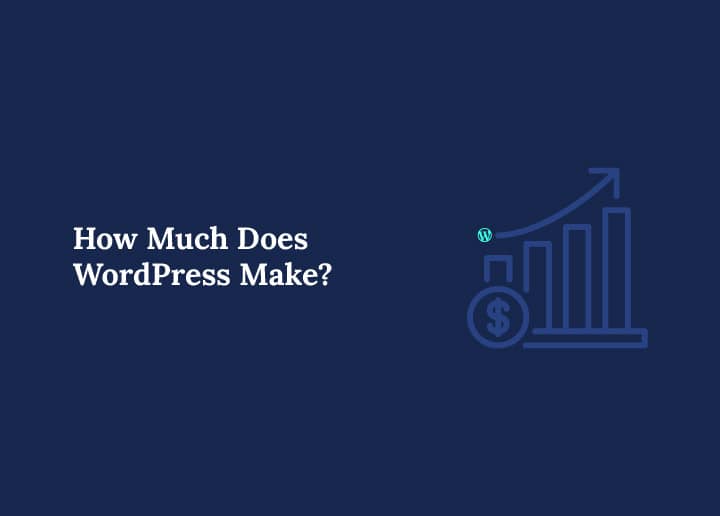 How Much Does WordPress Make?