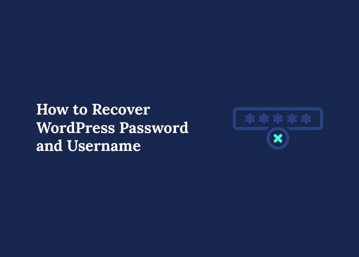 How to Recover WordPress Password and Username