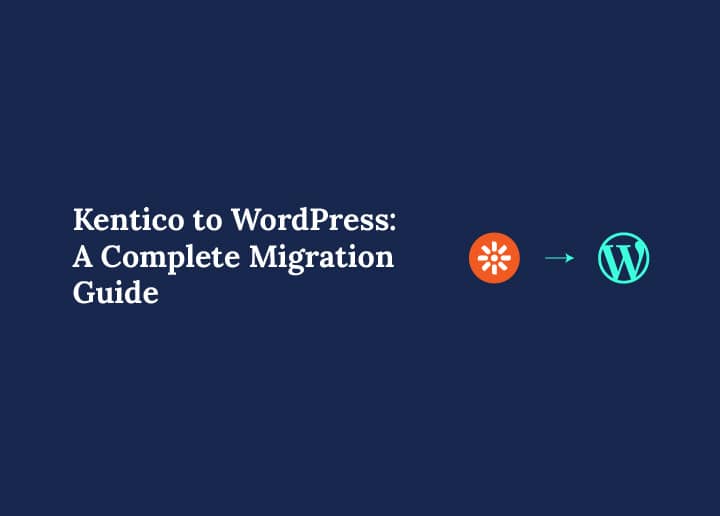 Kentico to WordPress