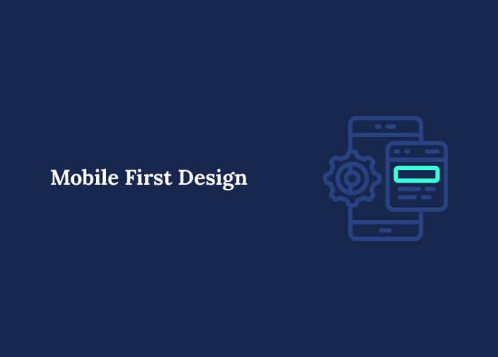 Mobile First Design