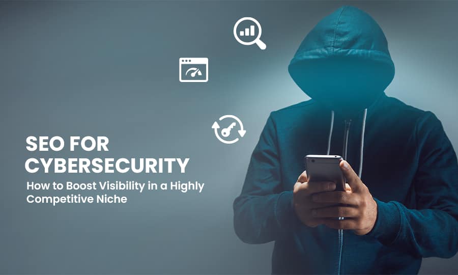 SEO Tips for Cybersecurity Websites