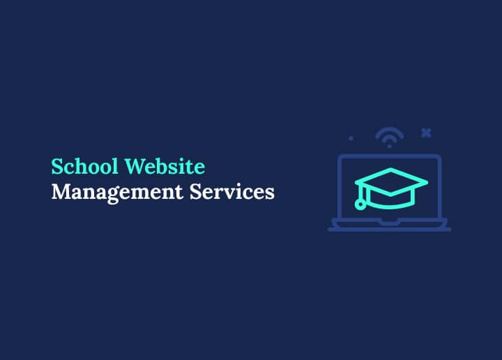 School Website Management Services The Complete Guide for Modern Educational Institutions