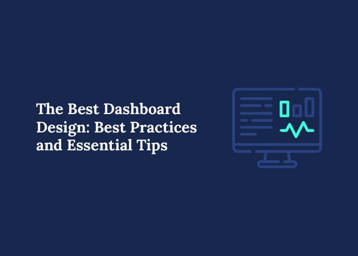 The Best Dashboard Design Best Practices and Essential Tips Banner Image