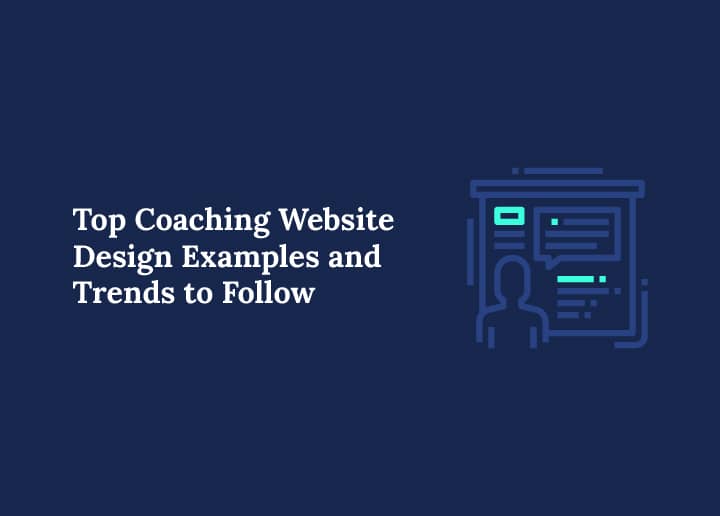 Top Coaching Website Design Examples and Trends to Follow