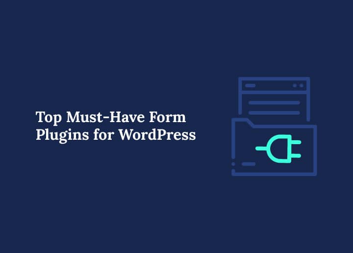 Top Form Plugins for WordPress